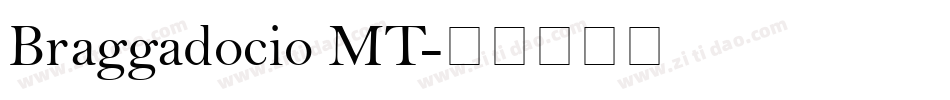 Braggadocio MT字体转换